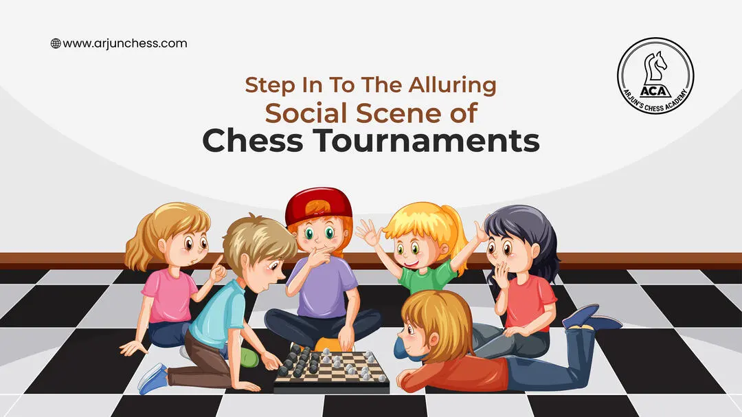 Read more about the article Step In To The Alluring Social Scene Of Chess Tournaments