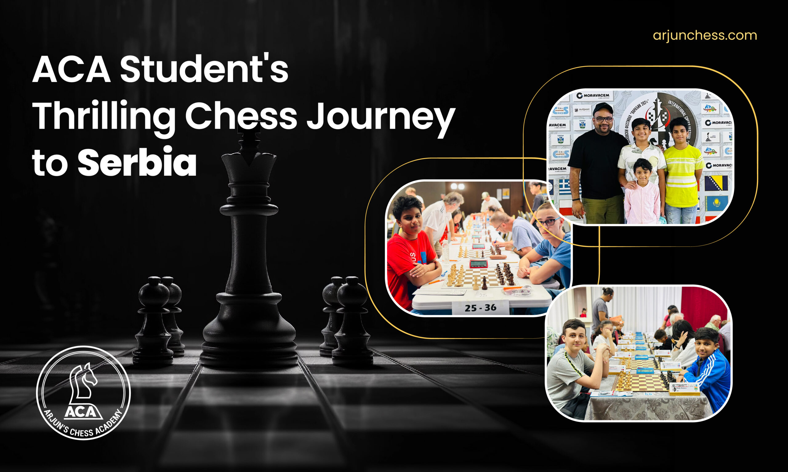 Read more about the article ACA Students’ Thrilling Chess Journey to Serbia